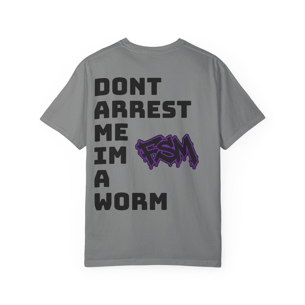 "I'm a Worm" Tee