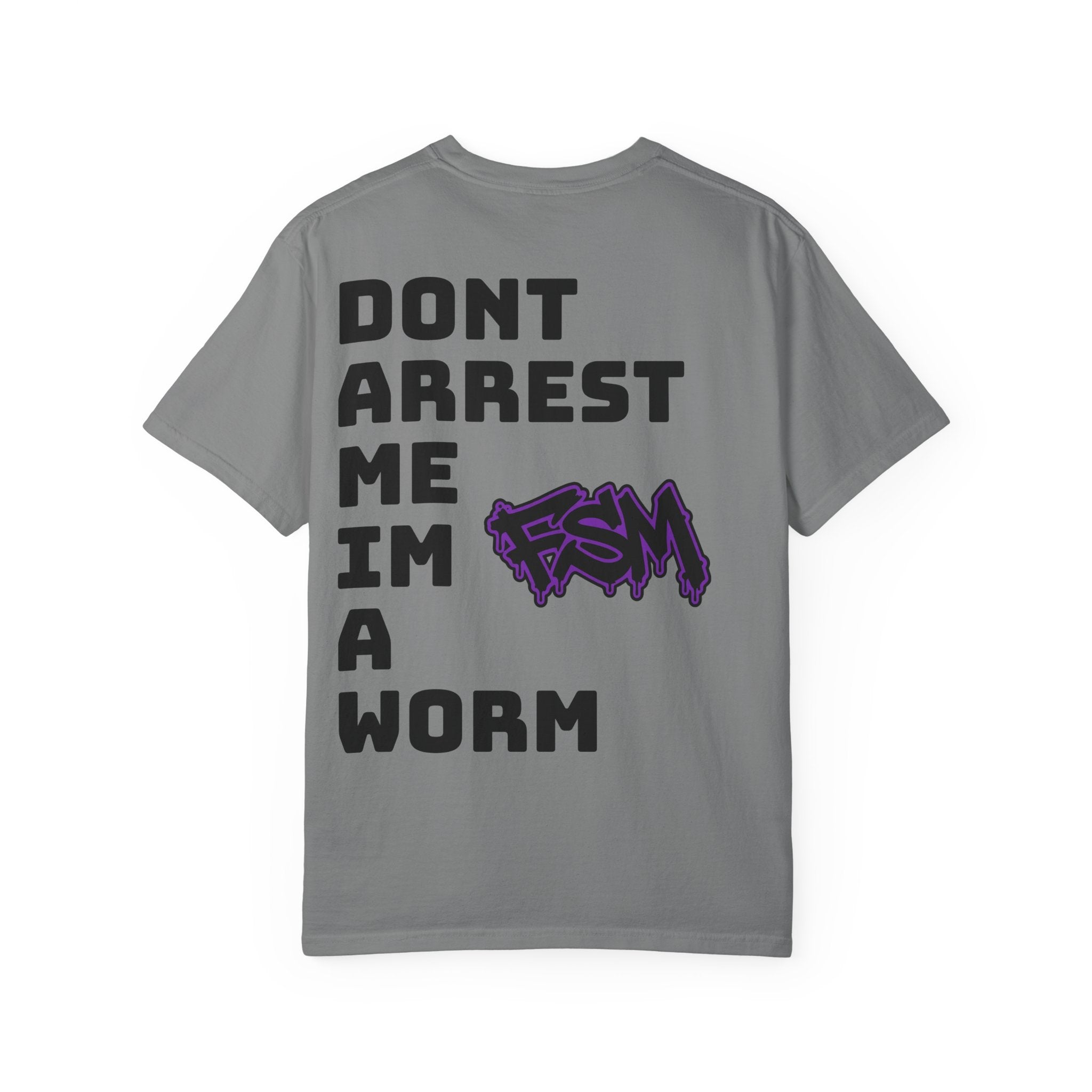 "I'm a Worm" Tee