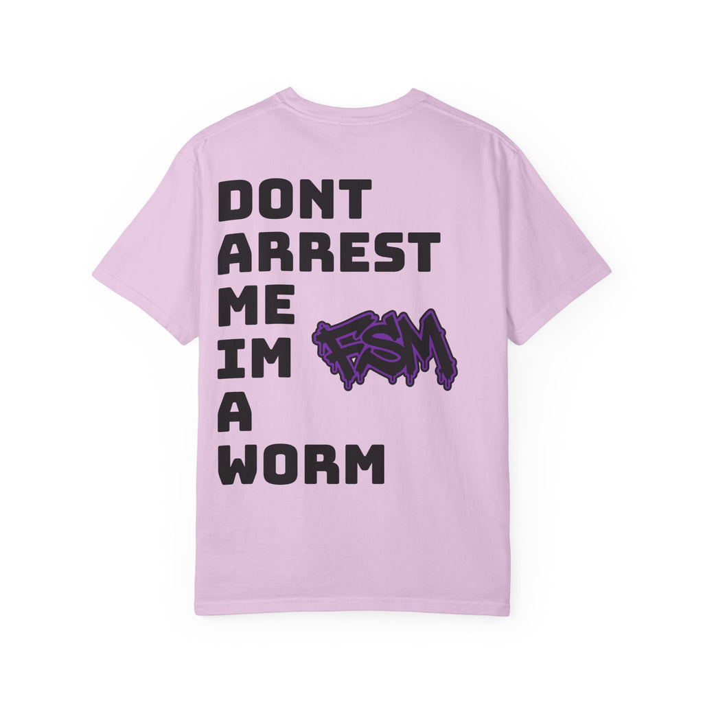 "I'm a Worm" Tee