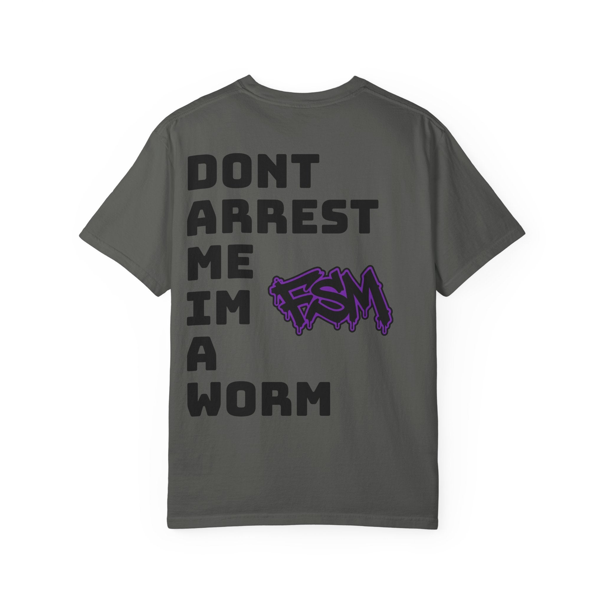"I'm a Worm" Tee